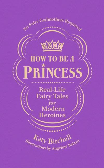 How to Be a Princess
