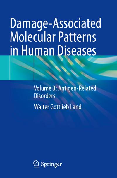 Damage-Associated Molecular Patterns in Human Diseases