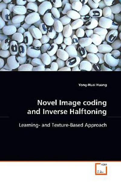 Novel Image coding and Inverse Halftoning