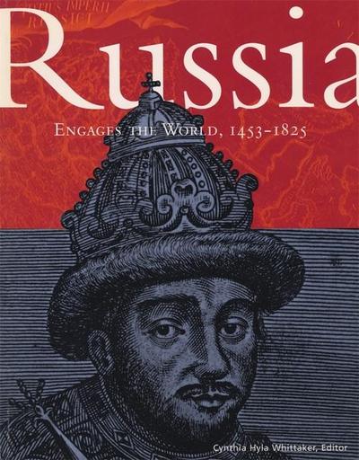 Russia Engages the World, 1453-1825