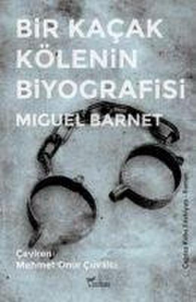 Bir Kacak Kölenin Biyografisi