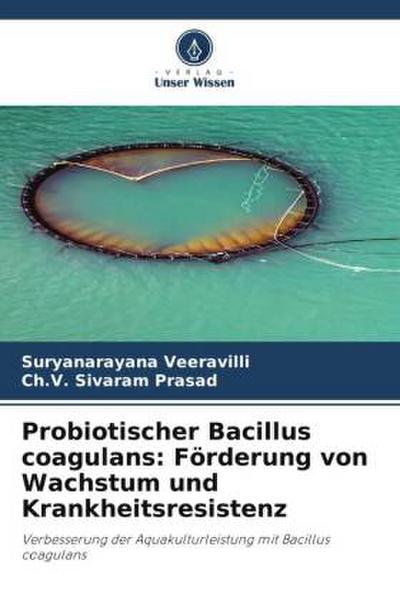 Probiotischer Bacillus coagulans: Förderung von Wachstum und Krankheitsresistenz