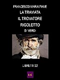 La traviata Il trovatore Rigoletto