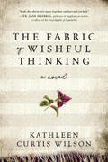 The Fabric of Wishful Thinking