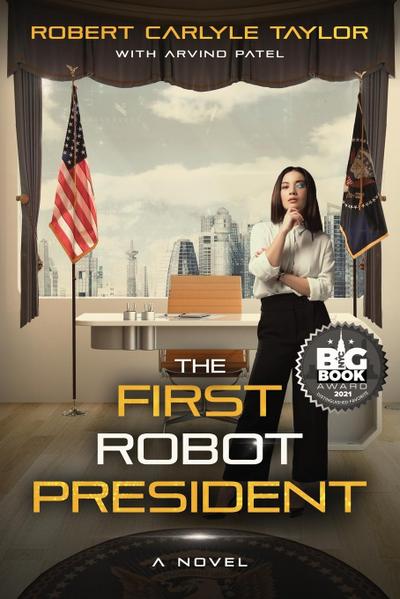 The First Robot President