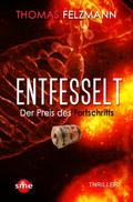 Entfesselt