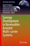 Synergy Development in Renewables Assisted Multi-carrier Systems