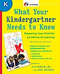 What Your Kindergartner Needs to Know (Revised and updated)