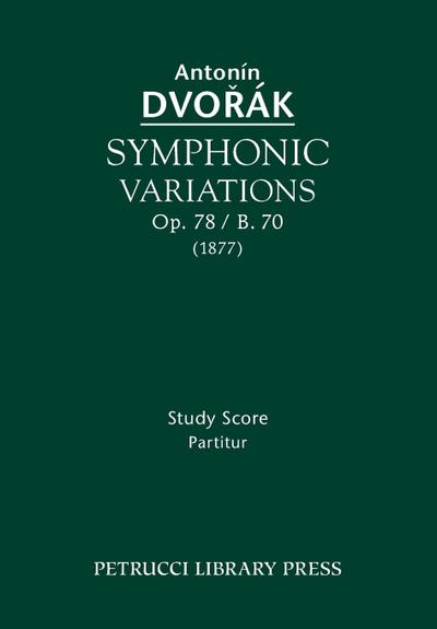 Symphonic Variations, Op.78 / B.70