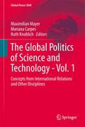 The Global Politics of Science and Technology: Vol