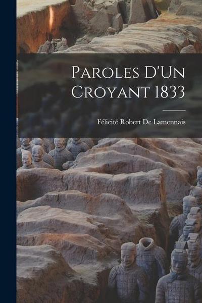 Paroles D’Un Croyant 1833