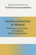 Verkehrssicherheit im Wandel