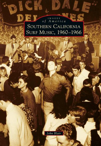 Southern California Surf Music, 1960-1966