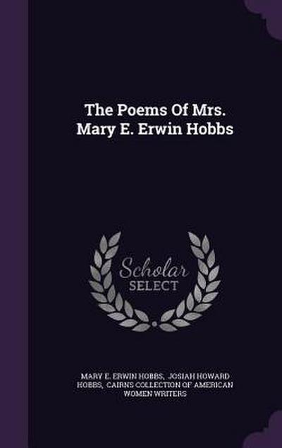 The Poems Of Mrs. Mary E. Erwin Hobbs