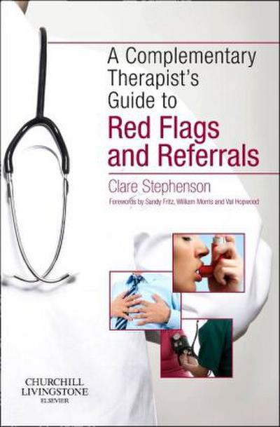 The Complementary Therapist’s Guide to Red Flags and Referrals
