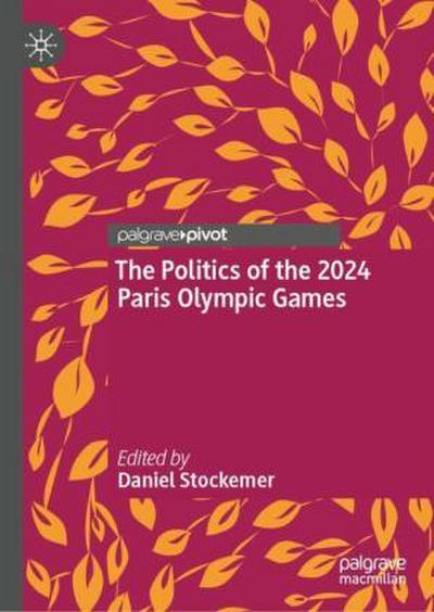 The Politics of the 2024 Paris Olympic Games