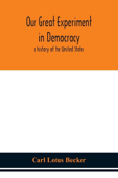 Our great experiment in democracy