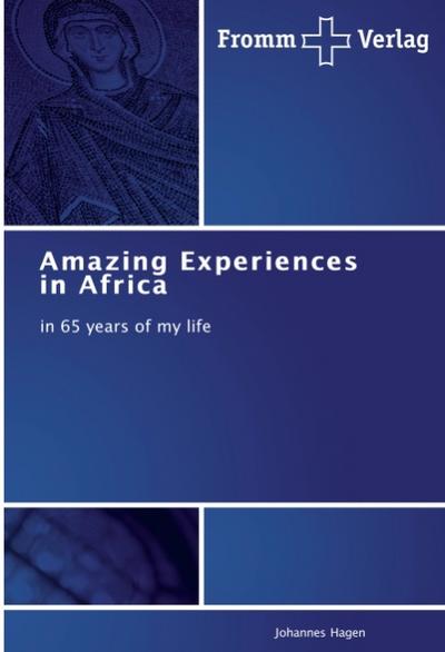 Amazing Experiences in Africa