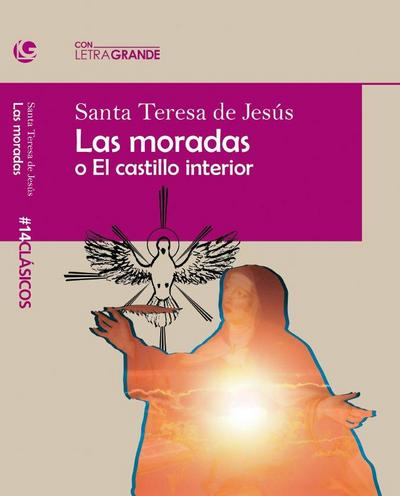 Teresa de Jesús, S: Moradas o El castillo interior