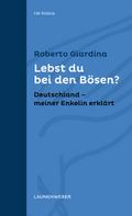 Lebst du bei den Bösen?