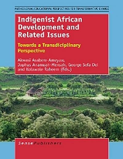 Indigenist African Development and Related Issues