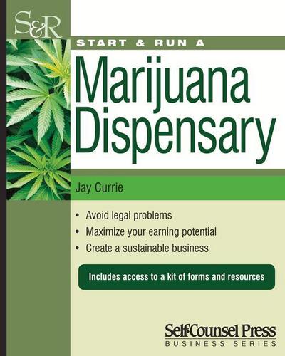 Start & Run a Marijuana Dispensary or Pot Shop