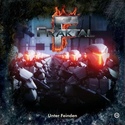 Fraktal - Unter Feinden. Tl.15, 1 Audio-CD