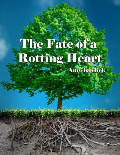 Fate of a Rotting Heart