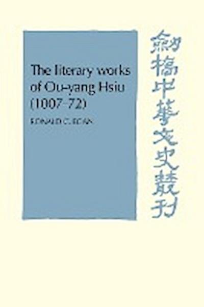 The Literary Works of Ou-Yang Hsui (1007 72)