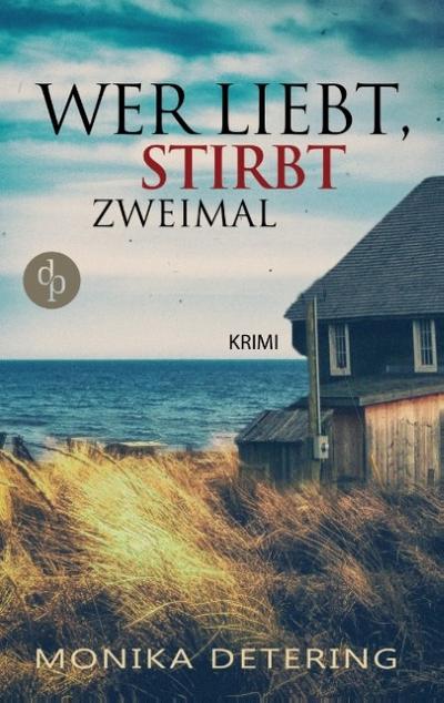 Wer liebt, stirbt zweimal