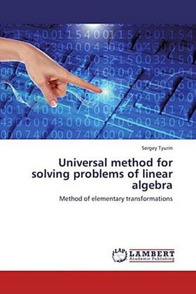 Universal method for solving problems of linear algebra