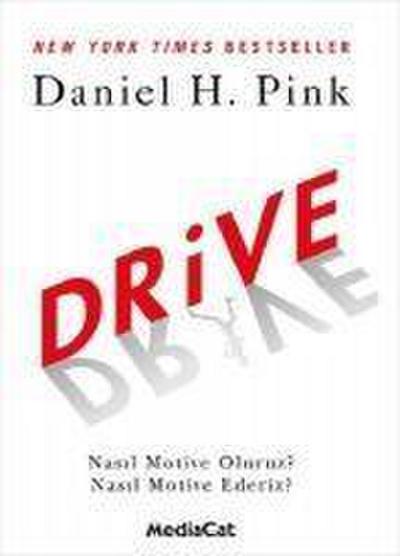 Drive - Nasil Motive Oluruz Nasil Motive Ederiz
