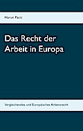 Das Recht der Arbeit in Europa