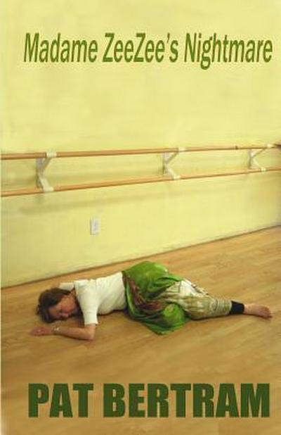 Madame ZeeZee’s Nightmare