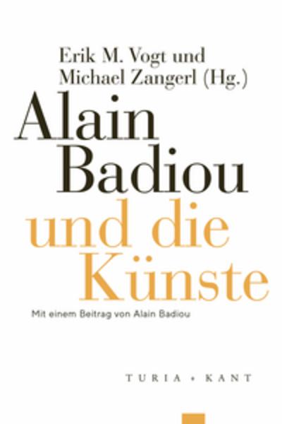 Alain Badiou und die Künste