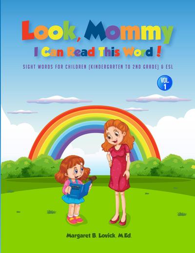 Look Mommy, I Can Read This Word! (VOL 1)