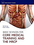 Basic Sciences for Core Medical Training and the MRCP