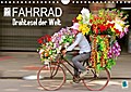 Fahrrad - Drahtesel der Welt (Wandkalender 2016 DIN A4 quer) - CALVENDO