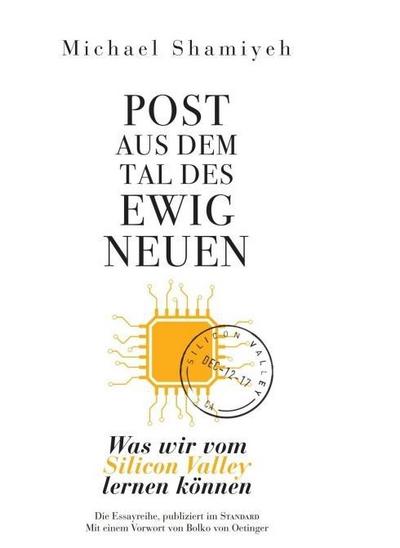 Post aus dem Tal des ewig Neuen