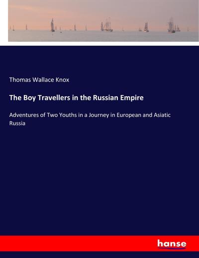 The Boy Travellers in the Russian Empire