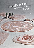 Begriffslexikon zur zeitgenössischen Kunst