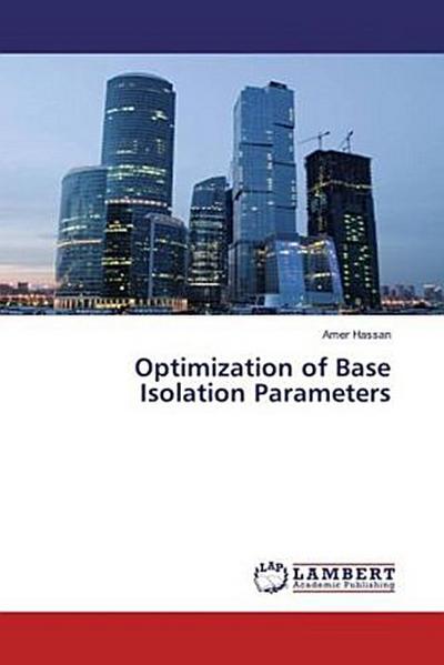 Optimization of Base Isolation Parameters