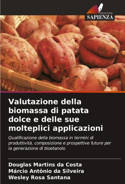 Valutazione della biomassa di patata dolce e delle sue molteplici applicazioni