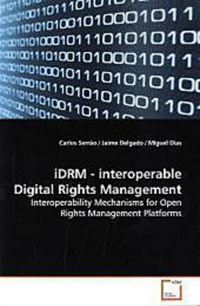 iDRM - interoperable Digital Rights Management