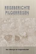 Reiseberichte Pilgerreisen