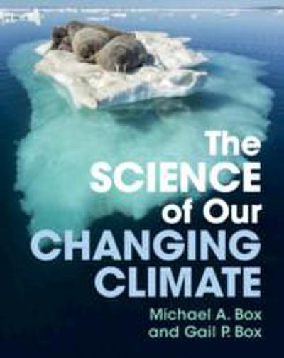 The Science of Our Changing Climate