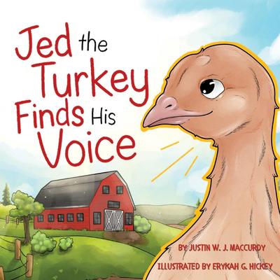 Jed the Turkey Finds his Voice