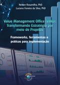 Value Management Office (VMO): Transformando Estratégia Por Meio de Projetos
