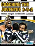 Coaching the Juventus 3-5-2 - Tactical Analysis and Sessions