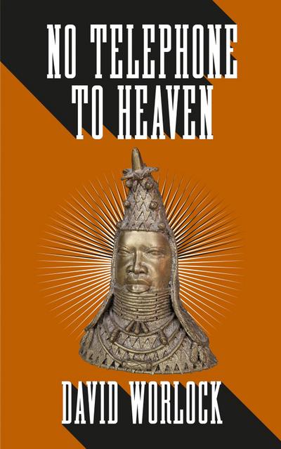 NO TELEPHONE TO HEAVEN